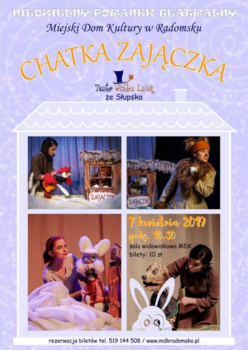 Niedzielny Poranek Teatralny w MDK. Chatka Zajączka Teatru Władca Lalek