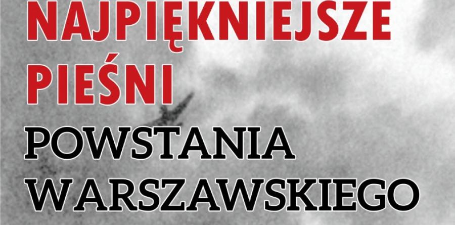 „Najpiękniejsze pieśni powstania warszawskiego” - MDK zaprasza na koncert