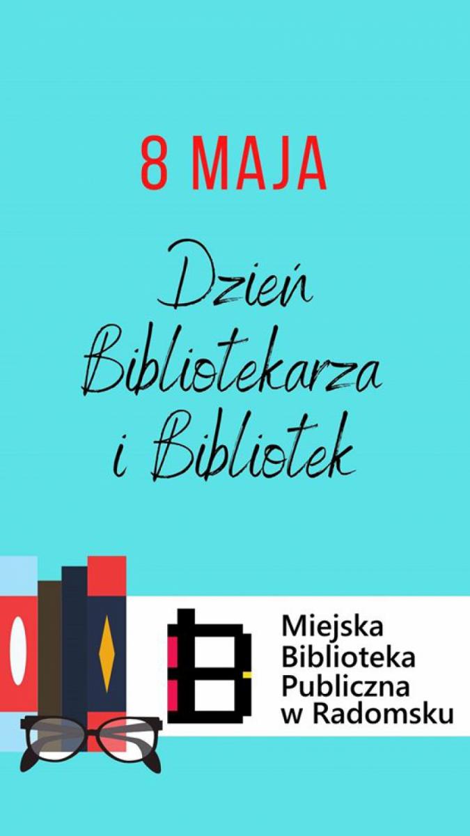 8 maja obchodzimy Dzień Bibliotekarza i Biblioteka