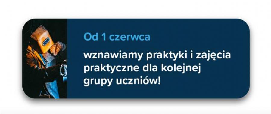 Od 1 czerwca wracają zajęcia praktyczne dla uczniów