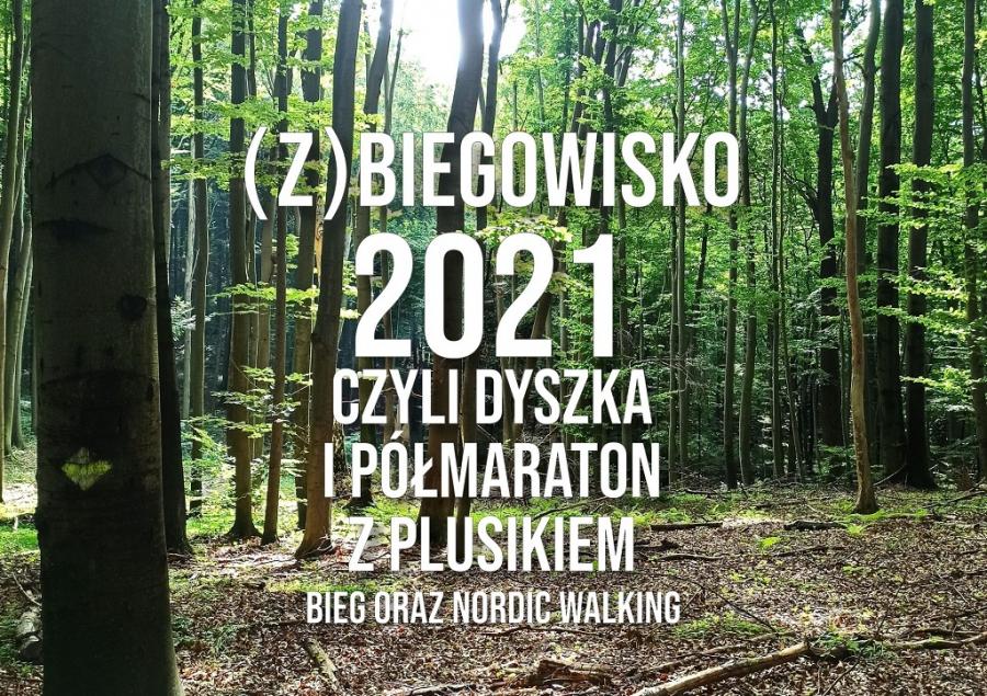 Rozbiegajmy Radomsko zaprasza na leśny bieg (Z)BIEGOWISKO 2021
