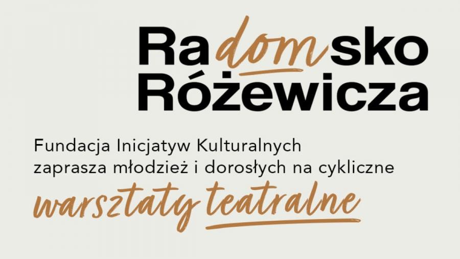 FIK organizuje wakacyjne warsztaty teatralne: Radomsko Różewicza