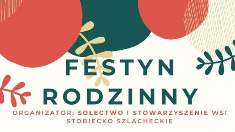 Stowarzyszenie Wsi Stobiecko Szlacheckie zaprasza na rodzinny festyn