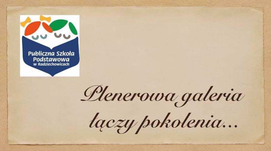 Plenerowa galeria łączy pokolenia: projekt szkolny w Radziechowicach