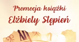 Już w grudniu propozycja dla fanów Elżbiety Stępień w Miejskiej Bibliotece Publicznej w Radomsku