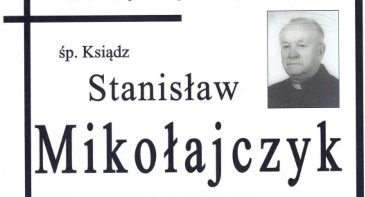 Zmarł ks. Stanisław Mikołajczyk. Pogrzeb odbędzie się jutro