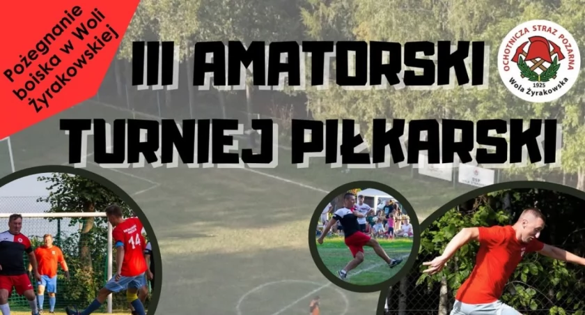 III Amatorski Turniej Piłkarski w Woli Żyrakowskiej