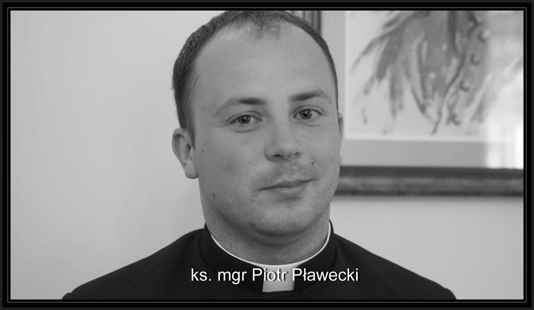 Będą się modlić za tragicznie zmarłego księdza Piotra Pławeckiego
