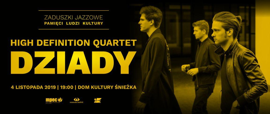 Jazzowe Dziady z Pianohooliganem i High Definition Quartet