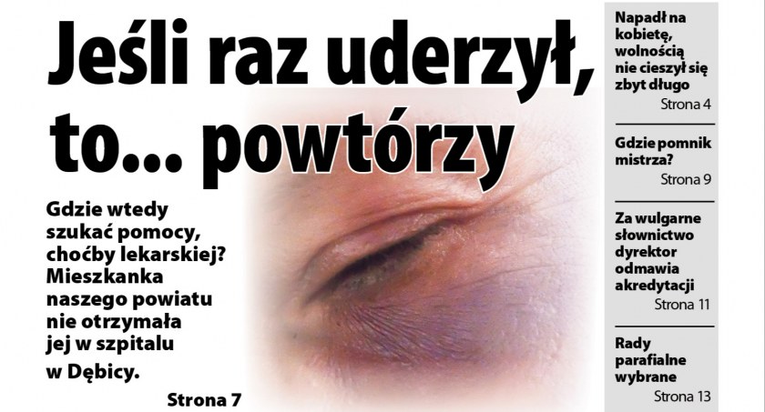 Jeśli raz uderzył, to powtórzy