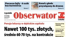 O czym przeczytasz w Obserwatorze Lokalnym już jutro