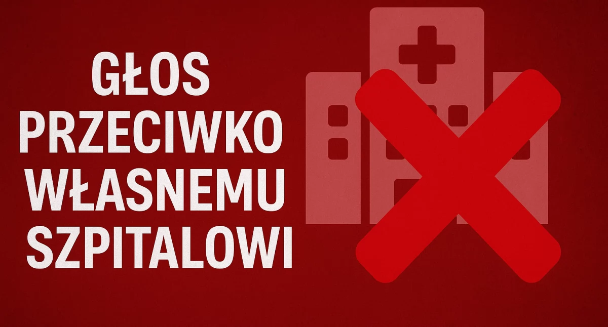OKIEM NACZELNEGO: Głos przeciwko własnemu szpitalowi