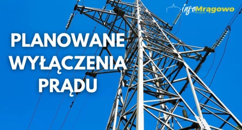 Mieszkańcy jednej z gminy w powiecie mrągowskim muszą przygotować się na wyłączenia prądu