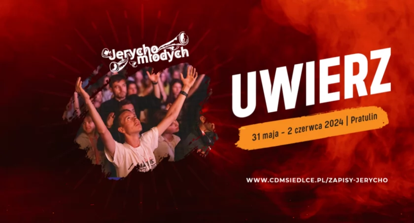 Uwierz! Pod takim hasłem odbywa się zlot młodzieży w Pratulinie. Jerycho Młodych już w ten weekend