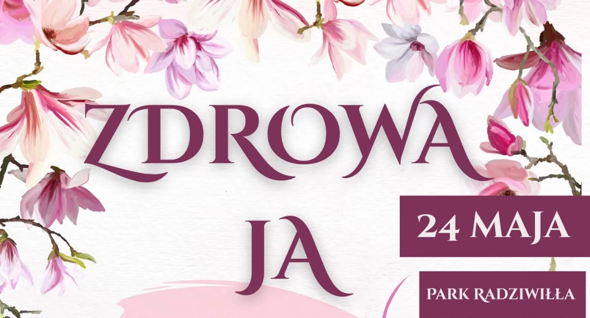 Warsztaty, treningi i eksperci – kobiecy piknik „Zdrowa ja” już 24 maja w Białej Podlaskiej!  