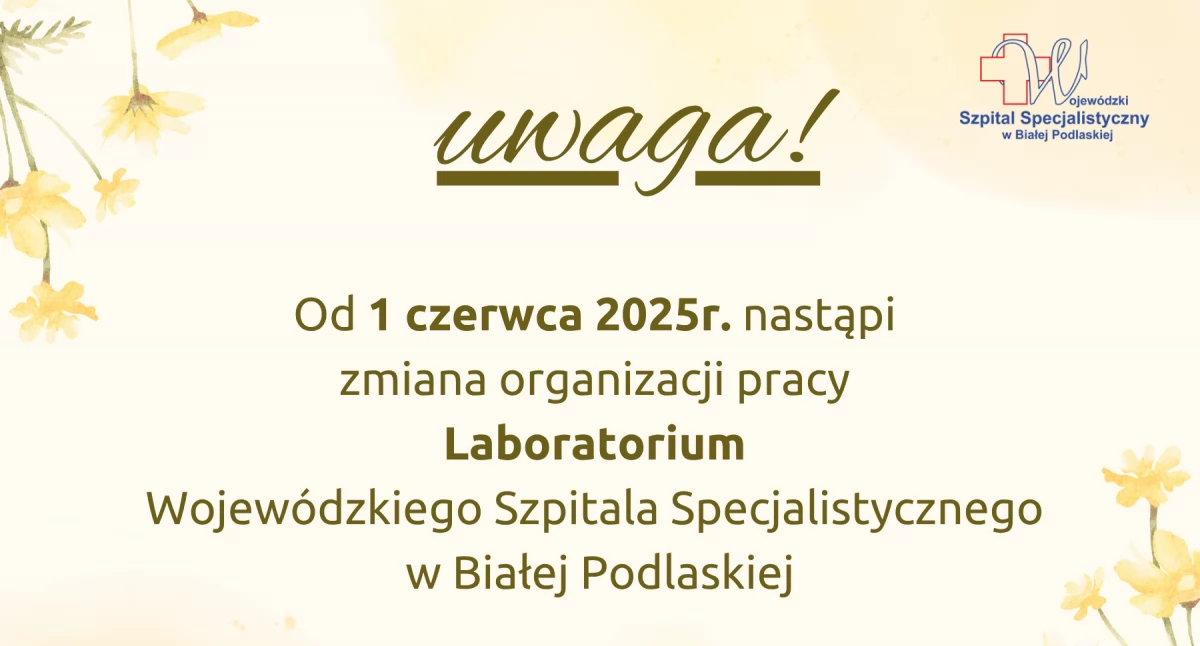 Zmiana organizacji pracy Laboratorium WSzS od 1.06.2025r.