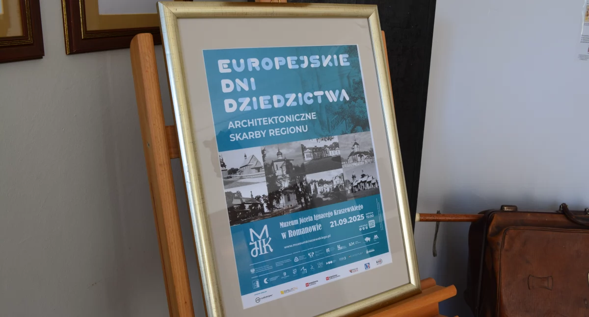 Architektoniczne skarby Południowego Podlasia w centrum uwagi – Muzeum Józefa Ignacego Kraszewskiego w Romanowie z wyróżniającą się wystawą i wykładem podczas Europejskich Dni Dziedzictwa 2025