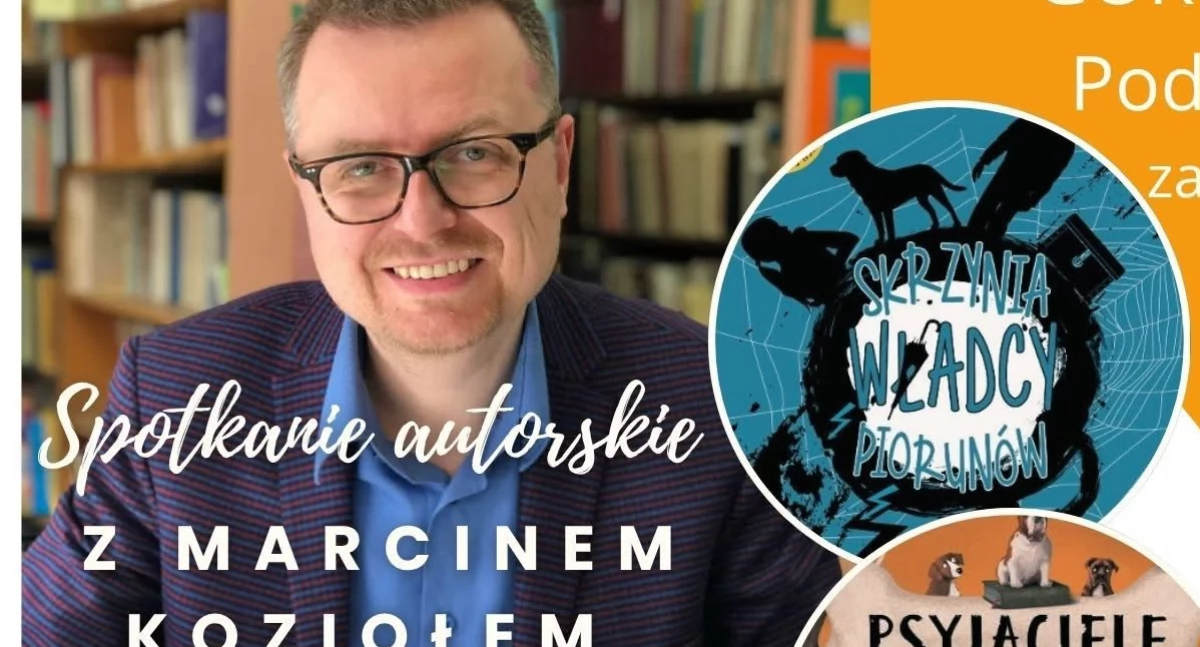 Spotkanie z Marcinem Koziołem – autorem, który potrafi zaczarować słowem