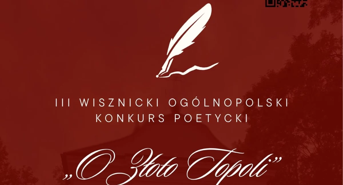 Złoto Topoli czeka! Ruszyła III edycja ogólnopolskiego konkursu poetyckiego w Wisznicach