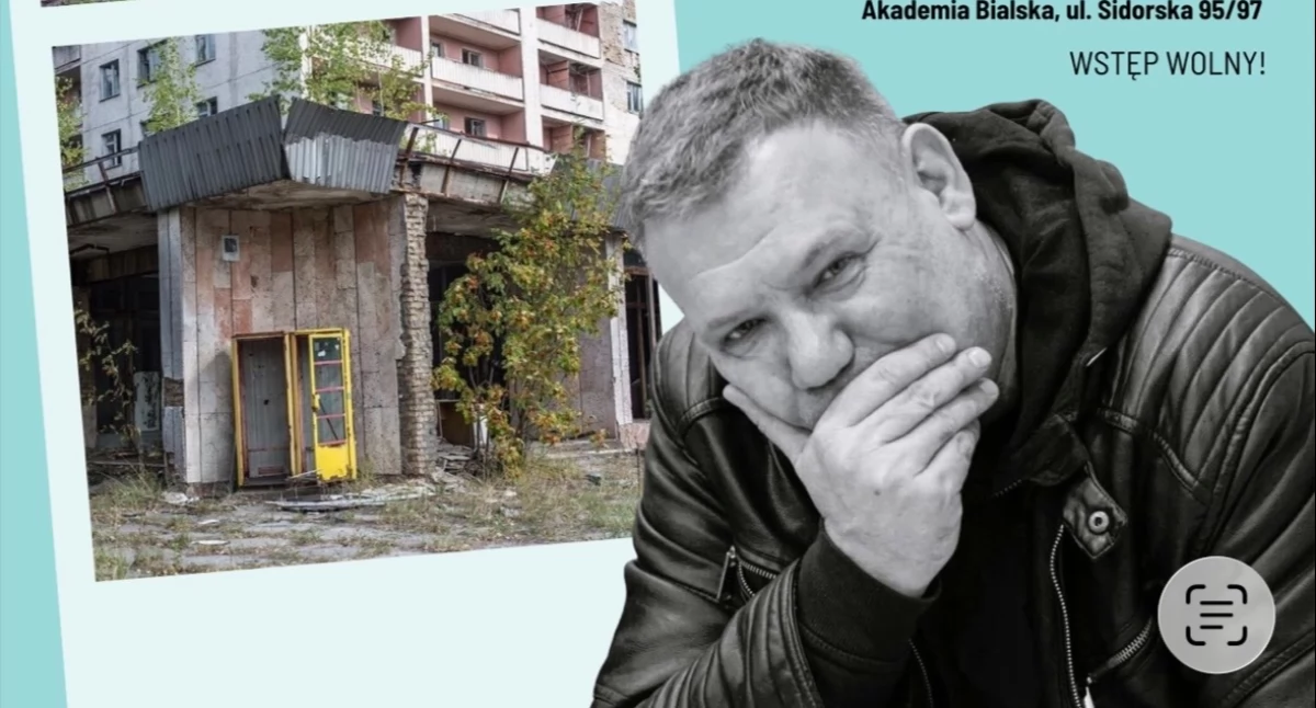 „Sekrety Czarnobyla” w Akademii Bialskiej. Spotkanie z człowiekiem, który zna strefę wykluczenia od środka