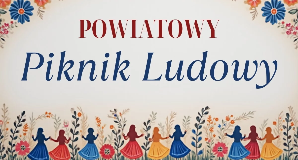 Powiatowy Piknik Ludowy w Strzakłach już w ten weekend. Starosta bialski zaprasza mieszkańców