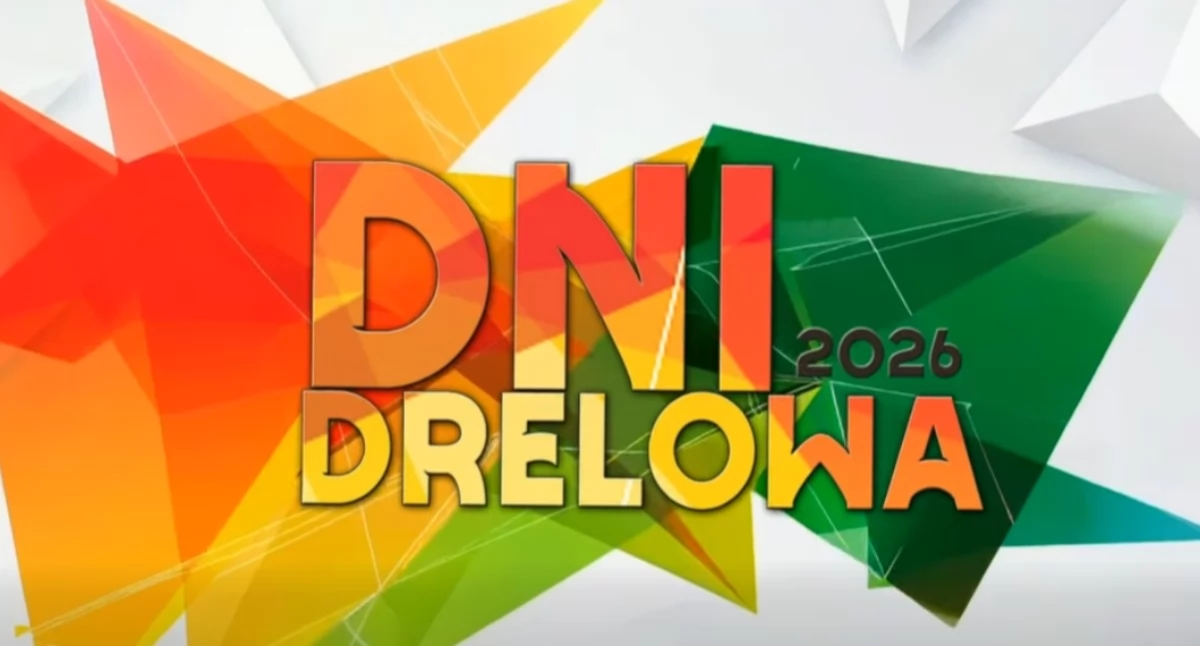 Wielkie odliczanie dobiegło końca. Już jutro rozpoczynają się Dni Drelowa 2026- sprawdź program!