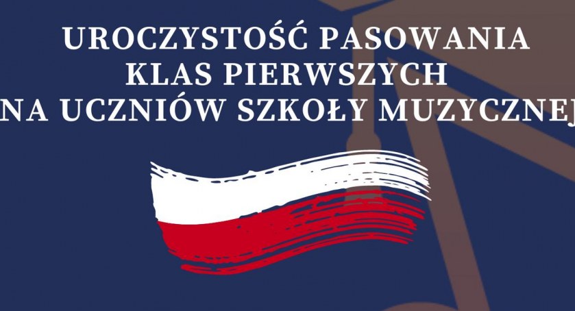 Pasują na uczniów i świętują niepodległość w Szkole Muzycznej