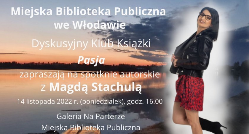 Spotkaj się z Magdą Stachulą we Włodawie