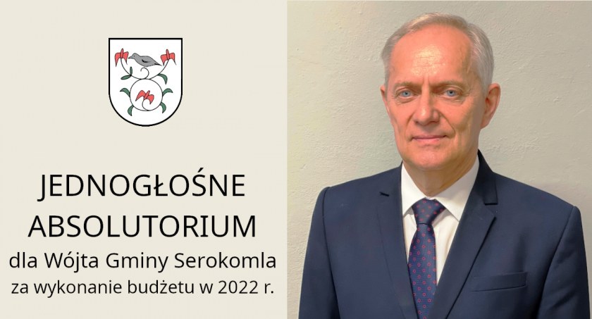 Wójt Serokomli Piotr Chaber z jednogłośnym absolutorium. 