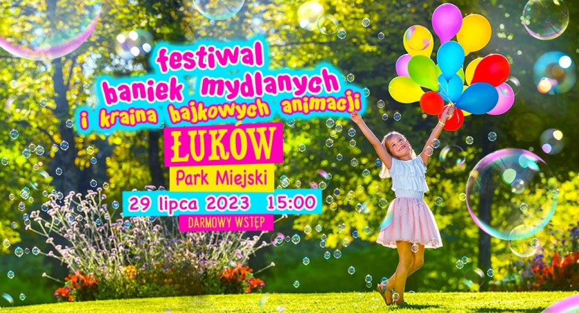 Festiwal Baniek Mydlanych w Łukowie