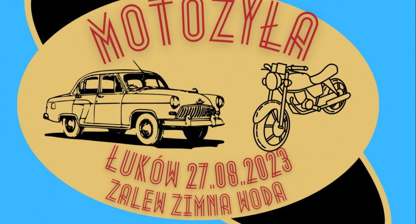 Motożyła nad Zalewem już 27 sierpnia (ZAPROSZENIE) 