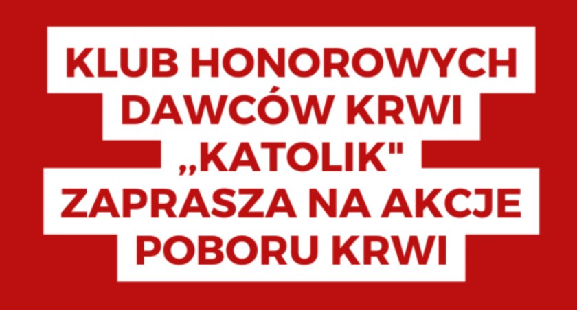 Katolik zaprasza na zbiórkę krwi. Ta już 9 września (ZAPOWIEDŹ)