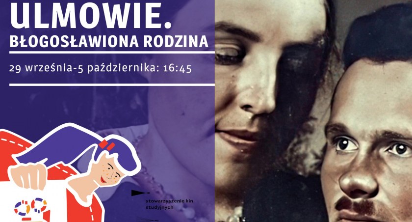 Ulmowie. Błogosławiona Rodzina do zobaczenia w Łukowie (ZAPROSZENIE) 