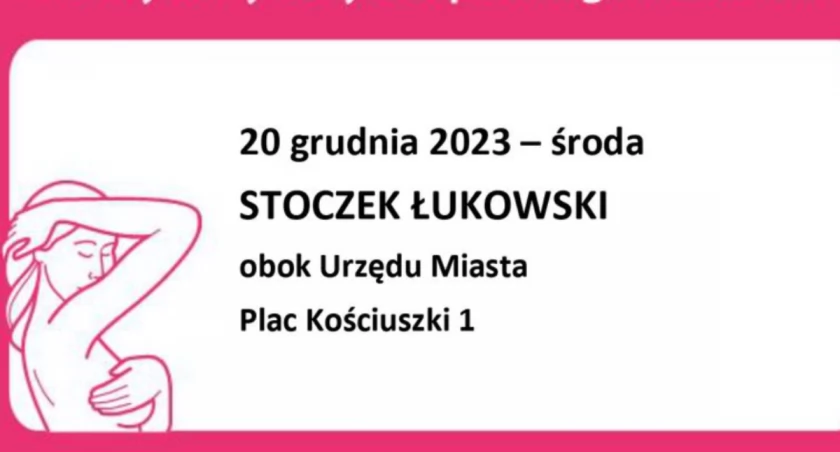 Bezpłatna mammografia w Stoczku Łukowskim. Zapisz się ! (ZAPRODZENIE) 
