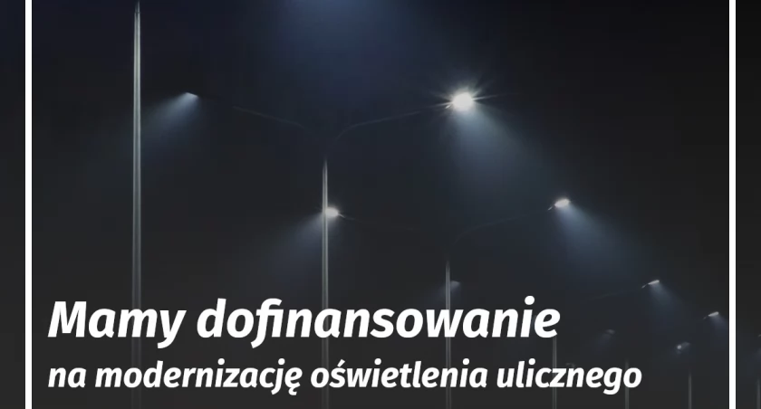 Łuków z dofinansowaniem na modernizację oświetlenia ulicznego