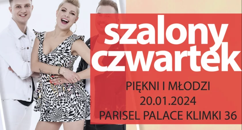 Piękni i Młodzi w Parisel Palace - specjalna promocja tylko w czwartek 18 stycznia 2024r