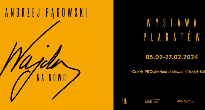 Wystawa plakatów Andrzeja Pągowskiego -Wajda na nowo- w ŁOK  od 5 lutego