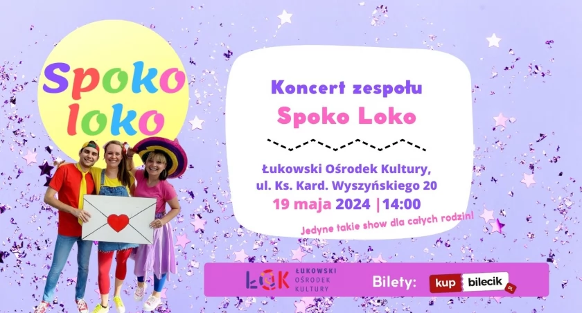 Koncert dla dzieci zespołu Spoko Loko w ŁOK / 19 maja  