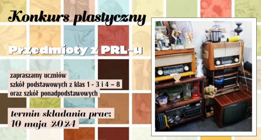 Konkurs plastyczny Przedmioty z PRL-u w Muzeum Regionalnym w Łukowie 