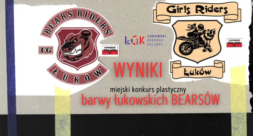 Wyniki Miejskiego Konkursu Plastycznego Barwy łukowskich BEARSÓW ogłoszone! Nagrody i wyróżnienia przyznane przez Jury. Łukowski Ośrodek Kultury. Girls Riders Łuków. Bears Riders Łuków.