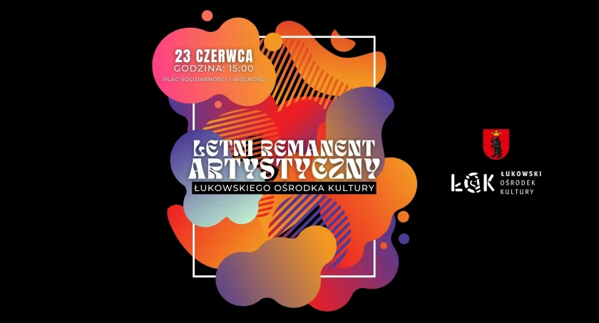 Letni Remanent Artystyczny ŁOK