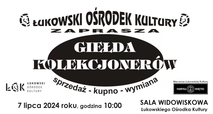 Giełda Kolekcjonerów w ŁOK / 7 lipca 2024r. 