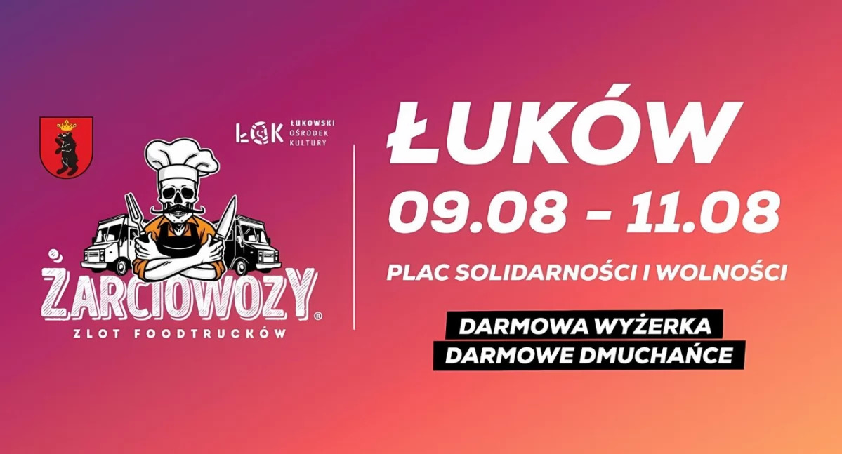 Łukowski Ośrodek Kultury zaprasza na Zlot Food Trucków „Żarciowozy” w Łukowie!