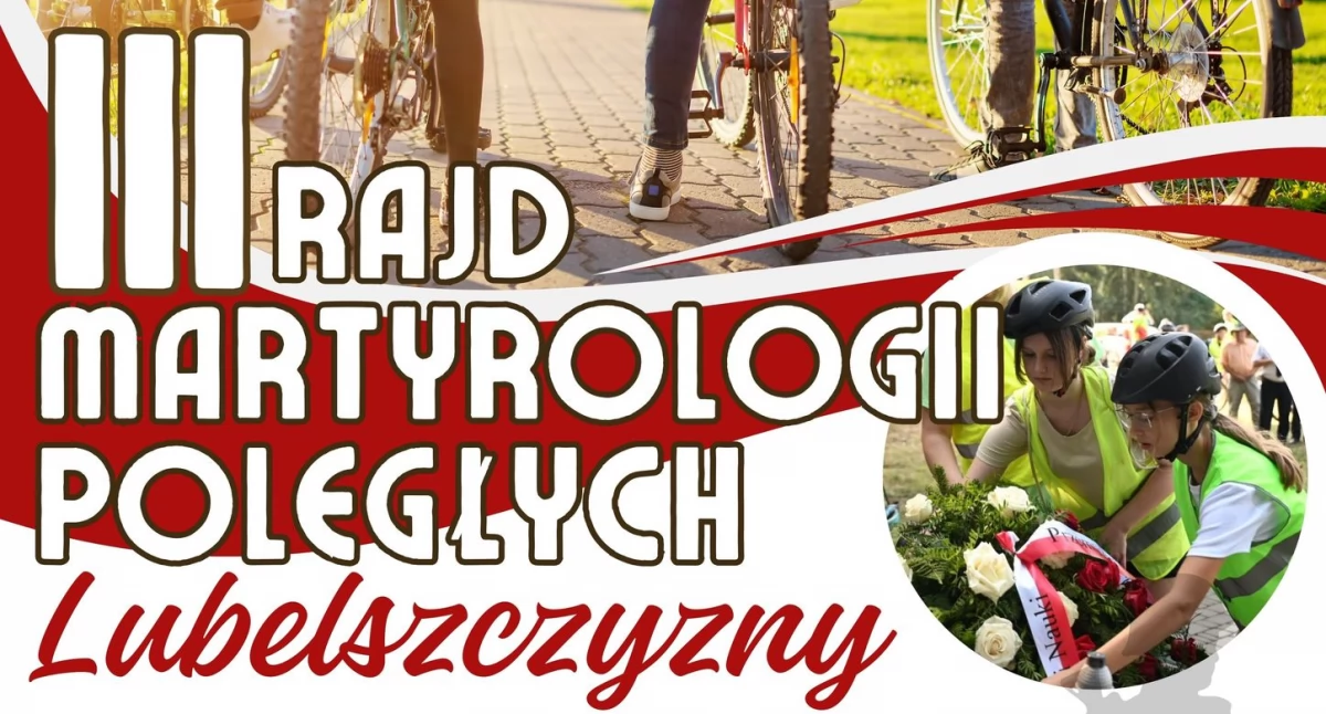 III Rajd Martyrologii. Trasa pamięci przez Wojcieszków, Adamów i Serokomlę