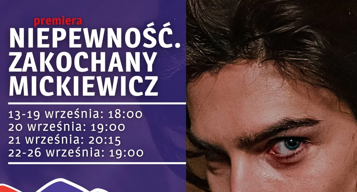 Film biograficzny „Niepewność. Zakochany Mickiewicz” w Kinie Łuków 