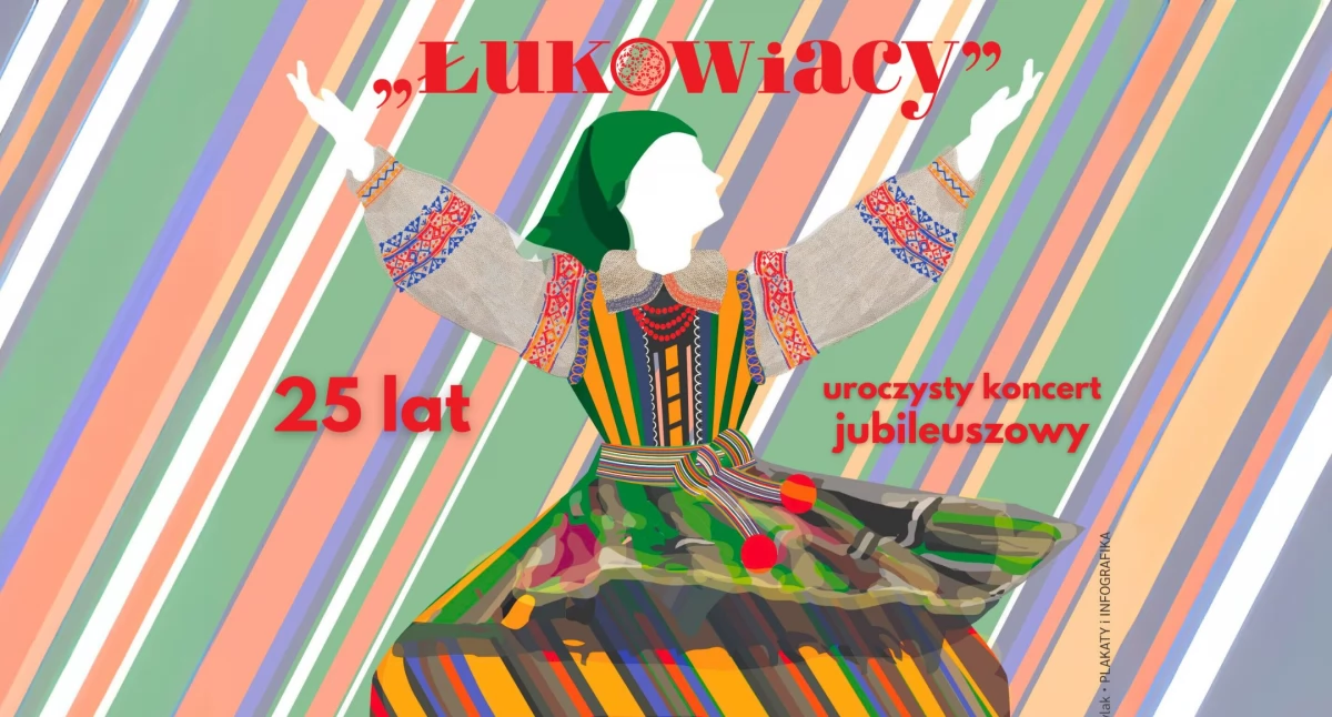 To już 25 lat! Zespół Pieśni i Tańca Ziemi Łukowskiej „Łukowiacy