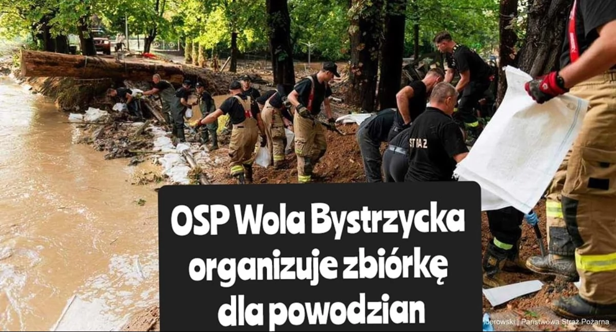 OSP Wola Bystrzycka organizuje zbiórkę darów dla powodzian – razem możemy pomóc!