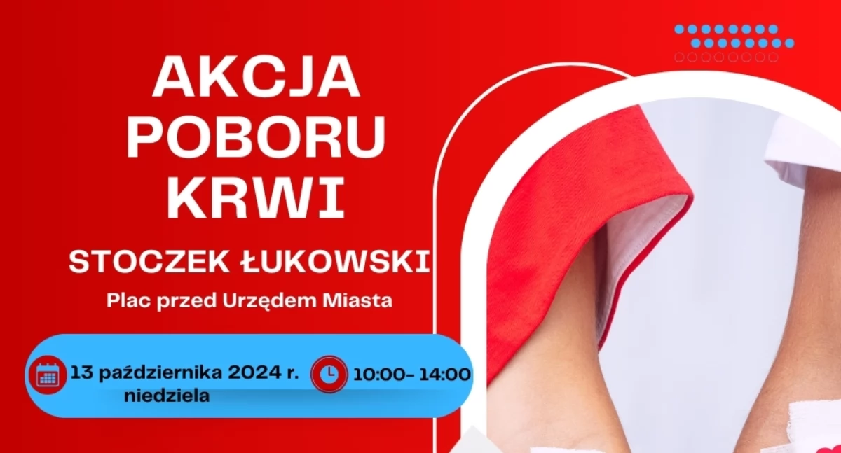 Akcja poboru krwi w Stoczku Łukowskim. Dołącz do Nas i pomóż ratować życie!