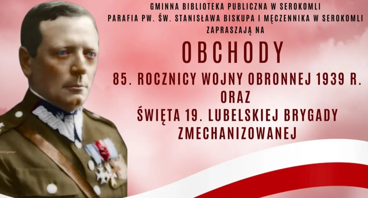 Obchody 85. Rocznicy Wojny Obronnej 1939 r. oraz Święto 19. Lubelskiej Brygady Zmechanizowanej w Serokomli