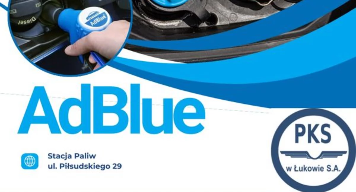 AdBlue na stacji PKS w Łukowie! Sprawdź, jak zadbać o swój Diesel